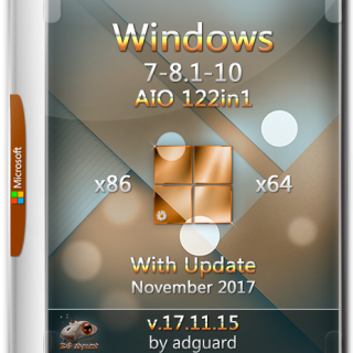 Windows 7-8.1-10 with Update (x86-x64) AIO [122in1] adguard (v17.11.15) [Eng/Rus]